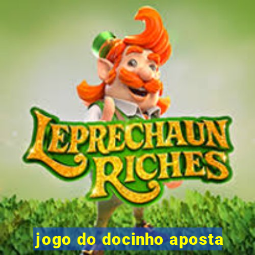 jogo do docinho aposta